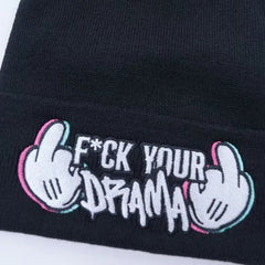 F*ck Your Drama Beanie